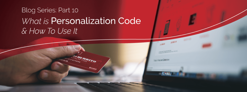 What is Personalization Code & How To Use It