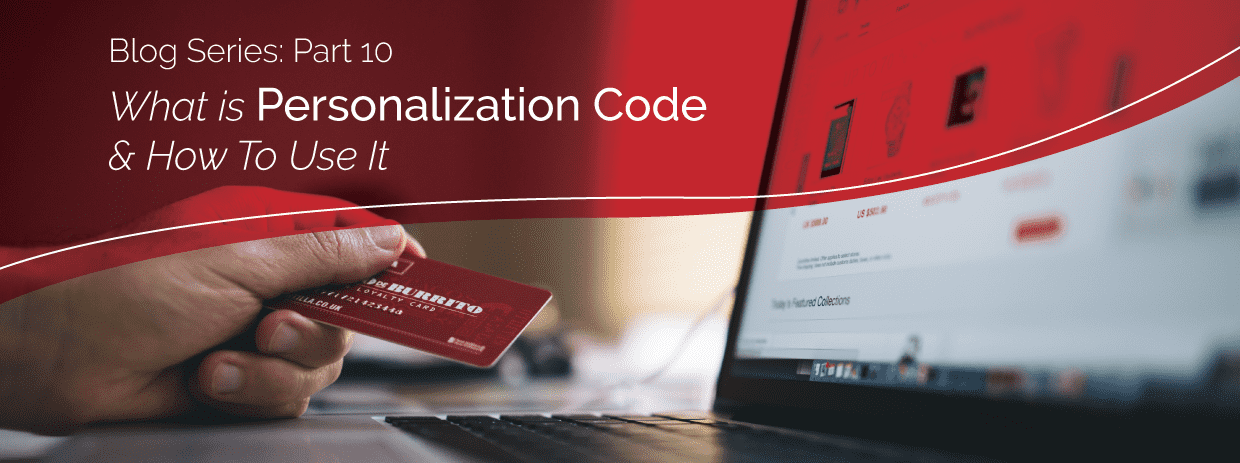 What is Personalization Code & How To Use It