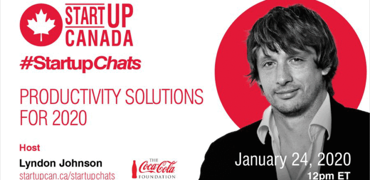 Startup Canada Startup Chats Productivity Solutions for 2020