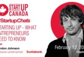 startup-canada-startupchat-starting-up-what-entrepreneurs-need-to-know/